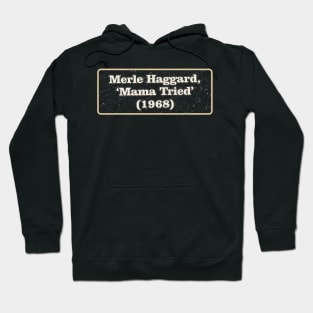 Merle Haggard, ‘Mama Tried’ Hoodie